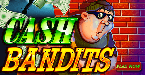 cash bandits slot reels